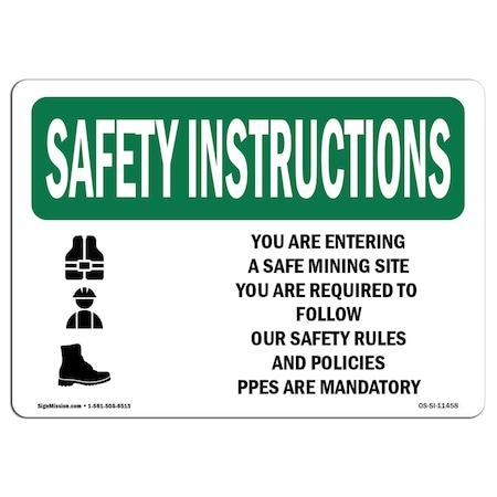 Signmission OSHA Sign, You Are Entering Safe Mining, 10in X 7in Rigid Plastic, 7" W, 10" L, Landscape OS-SI-P-710-L-11458